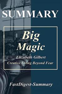 Summary - Big Magic