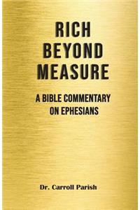 Rich Beyond Measure