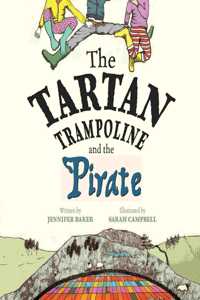 Tartan Trampoline and the Pirate
