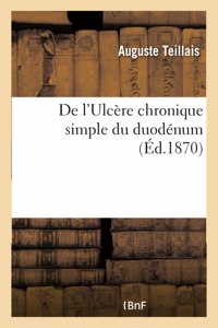 de l'Ulcère Chronique Simple Du Duodénum