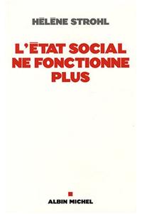 Etat Social Ne Fonctionne Plus (L')