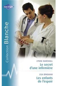Le Secret D'Une Infirmiere - Les Enfants de L'Espoir (Harlequin Blanche)