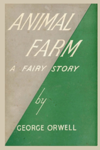Animal Farm a Fairy Story
