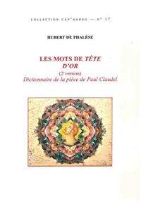 Les Mots de Tete d'Or (2 Version)