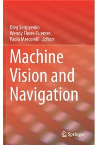 Machine Vision and Navigation