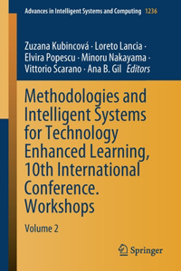 Methodologies and Intelligent Systems for Technology Enhanced Learning, 10th International Conference. Workshops