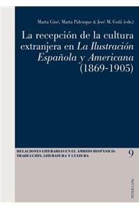 Recepción de la Cultura Extranjera En «La Ilustración Española Y Americana»(1869-1905)