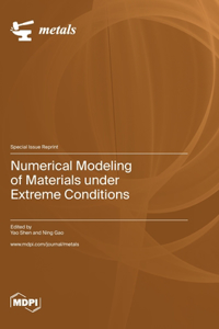 Numerical Modeling of Materials under Extreme Conditions