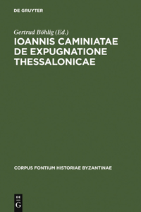 Ioannis Caminiatae de expugnatione Thessalonicae