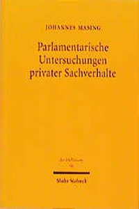 Parlamentarische Untersuchungen privater Sachverhalte