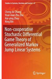 Non-Cooperative Stochastic Differential Game Theory of Generalized Markov Jump Linear Systems