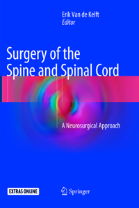 Surgery of the Spine and Spinal Cord