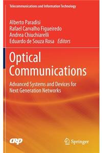 Optical Communications: Advanced Systems and Devices for Next Generation Networks