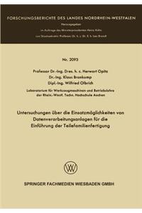 Untersuchungen über die Einsatzmöglichkeiten von Datenverarbeitungsanlagen für die Einführung der Teilefamilienfertigung