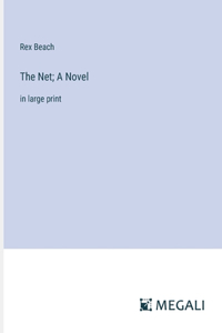 The Net; A Novel