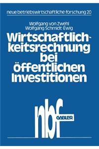 Wirtschaftlichkeitsrechnung Bei Öffentlichen Investitionen