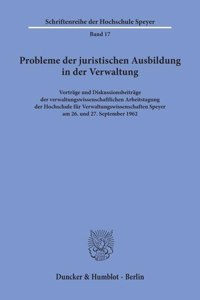 Probleme Der Juristischen Ausbildung in Der Verwaltung
