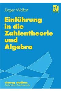 Einf Hrung in Die Zahlentheorie Und Algebra