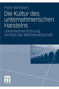 Die Kultur Des Unternehmerischen Handelns