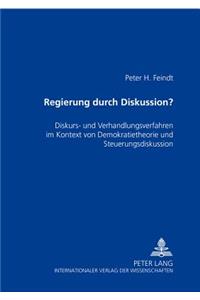 Regierung Durch Diskussion?