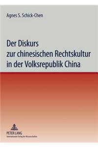 Diskurs Zur Chinesischen Rechtskultur in Der Volksrepublik China