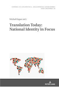 Translation Today: National Identity in Focus