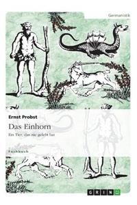 Einhorn - Ein Tier, das nie gelebt hat
