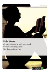 Organisationsentwicklung Und Personalmanagement. Die Potenzialanalyse