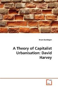 Theory of Capitalist Urbanisation