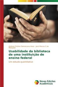 Usabilidade da biblioteca de uma instituição de ensino federal