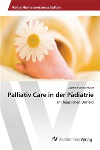 Palliativ Care in der Pädiatrie