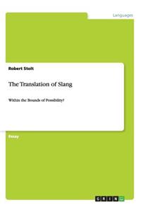 The Translation of Slang