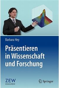 Präsentieren in Wissenschaft Und Forschung