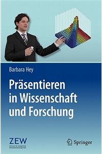 Präsentieren in Wissenschaft Und Forschung