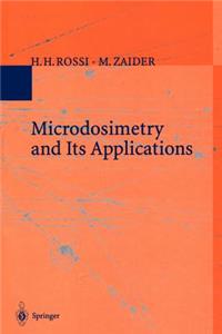 Microdosimetry and Its Applications