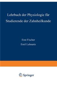 Lehrbuch der Physiologie für Studierende der Zahnheilkunde