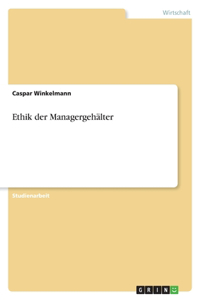 Ethik der Managergehälter