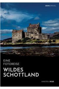Wildes Schottland. Eine Fotoreise