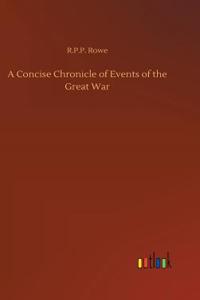 Concise Chronicle of Events of the Great War