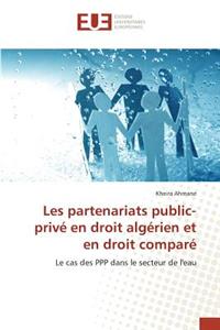 Les partenariats public-privé en droit algérien et en droit comparé