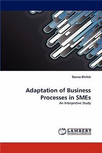 Adaptation of Business Processes in Smes