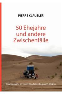50 Ehejahre und andere Zwischenfälle