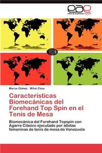 Caracteristicas Biomecánicas del Forehand Top Spin en el Tenis de Mesa