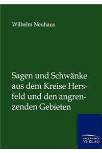 Sagen und Schwänke aus dem Kreise Hersfeld und den angrenzenden Gebieten