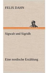 Sigwalt Und Sigridh