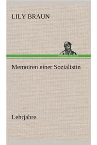 Memoiren einer Sozialistin Lehrjahre