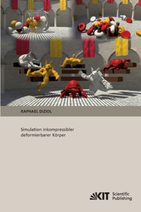 Simulation inkompressibler deformierbarer Körper