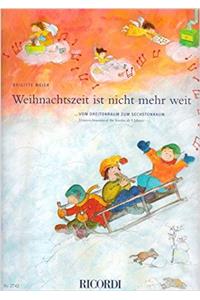 WEIHNACHTSZEIT IST NICHT MEHR WEIT