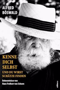 Kenne dich selbst und du wirst Schatze finden