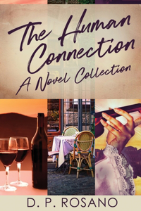 Human Connection: A Novel Collection